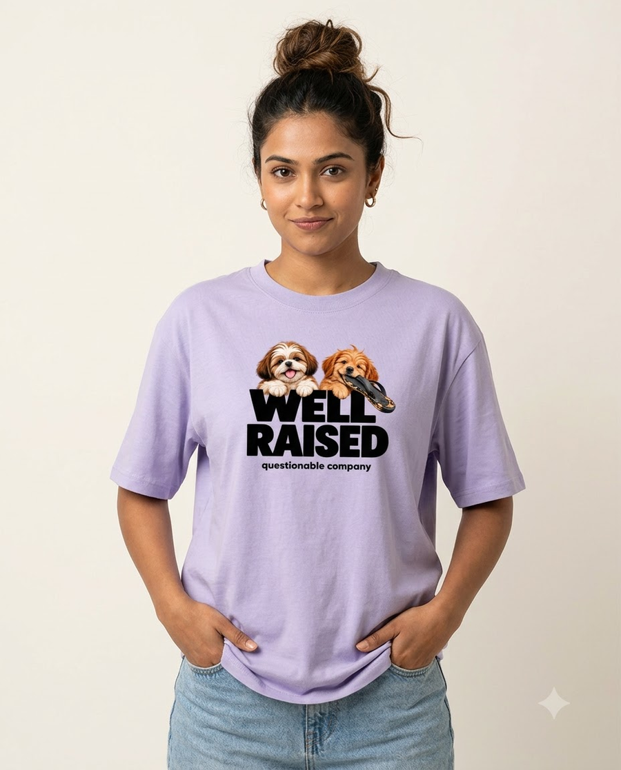 Well Raised. Questionable Company. Oversized T-Shirt