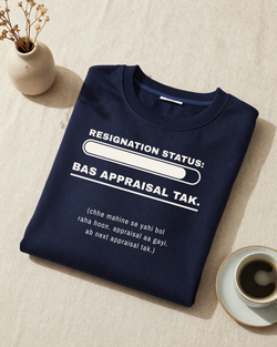 Resignation Status:Bas Appraisal Tak.|Regular T-shirt