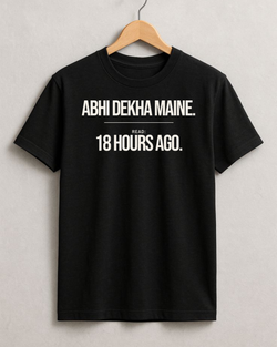 Abhi Dekha Maine — Read 18 Hours Ago T-Shirt