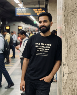 Sab Manage Ho Jaata Hai.Tension Wali Koi Baat Nahi. | Regular T-shirt