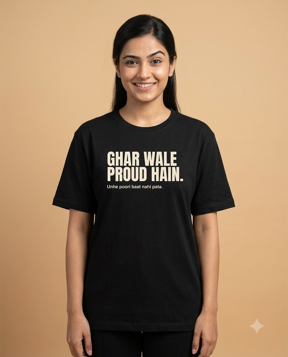 Ghar Wale Proud Hain T-Shirt