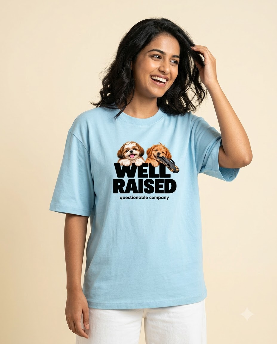 Well Raised. Questionable Company. Oversized T-Shirt