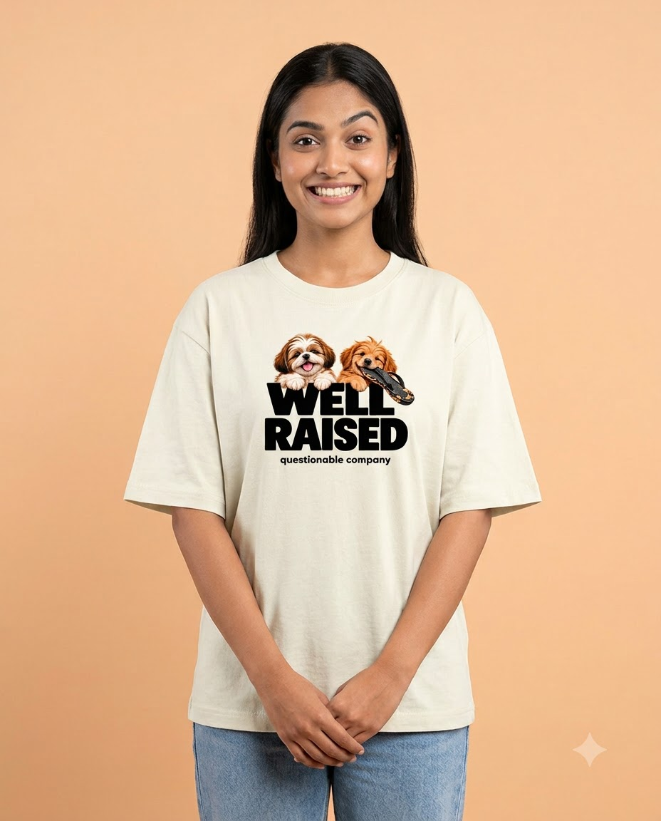 Well Raised. Questionable Company. Oversized T-Shirt