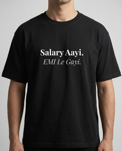 Salary Aayi. EMI Le Gayi